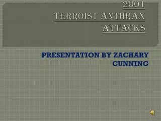 2001 TERROIST ANTHRAX ATTACKS