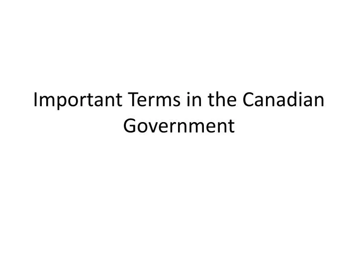 important terms in the canadian government