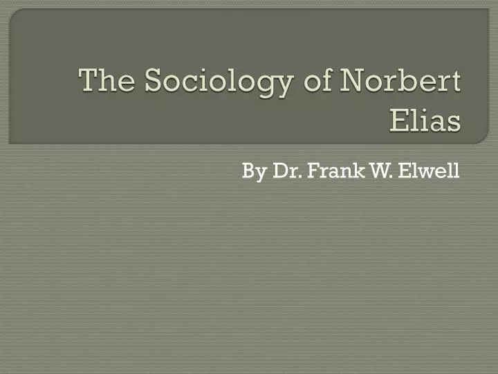 the sociology of norbert elias
