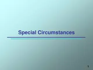 Special Circumstances