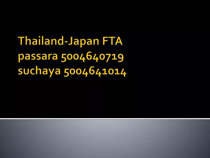 thailand japan fta passara 5004640719 suchaya 5004641014