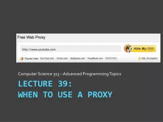 Lecture 39: When to Use A Proxy