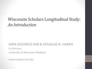 Wisconsin Scholars Longitudinal Study: An Introduction