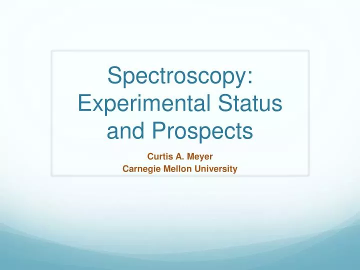 spectroscopy experimental status and prospects