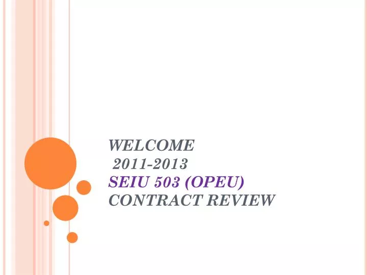 welcome 2011 2013 seiu 503 opeu contract review