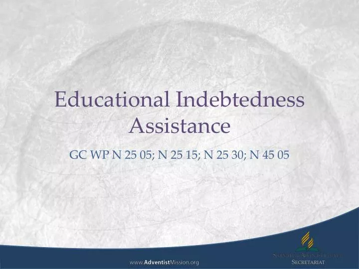 educational indebtedness assistance