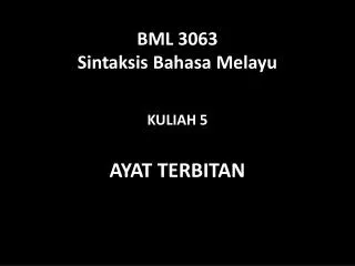 BML 3063 Sintaksis Bahasa Melayu