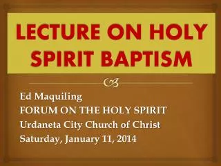 lecture on holy spirit baptism