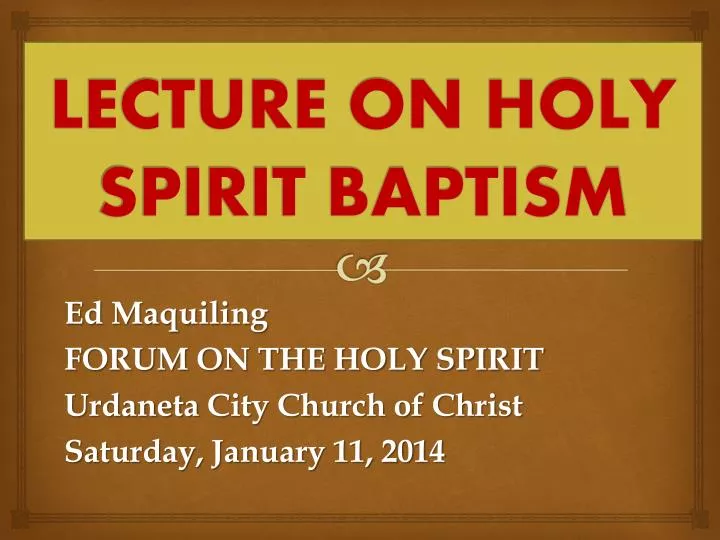 lecture on holy spirit baptism