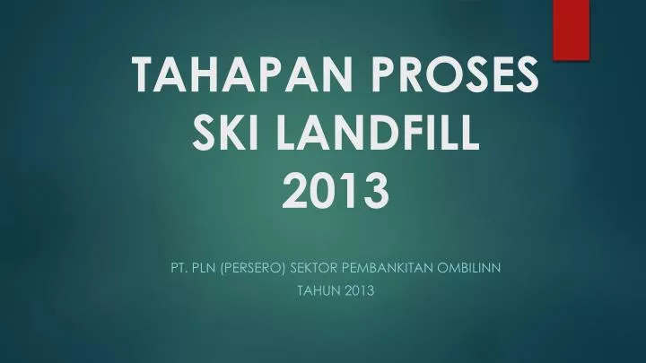 tahapan proses ski landfill 2013