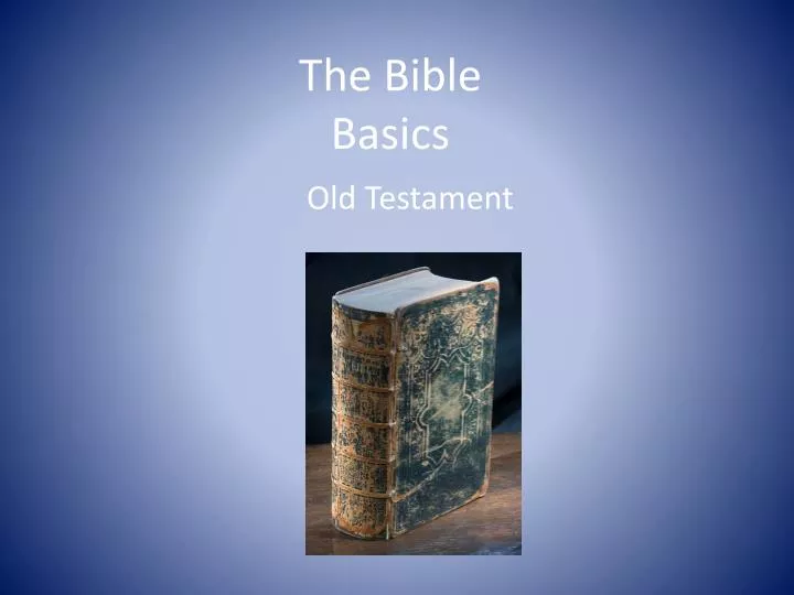 the bible basics