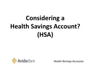 Considering a Health Savings Account? (HSA)