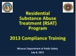 Residential Substance Abuse Treatment (RSAT) Program 2013 Compliance Training - slide 1