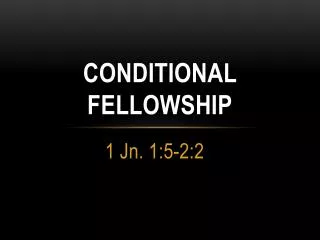Conditional Fellowship