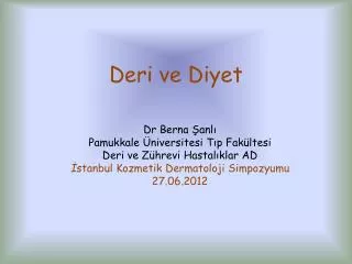 deri ve diyet