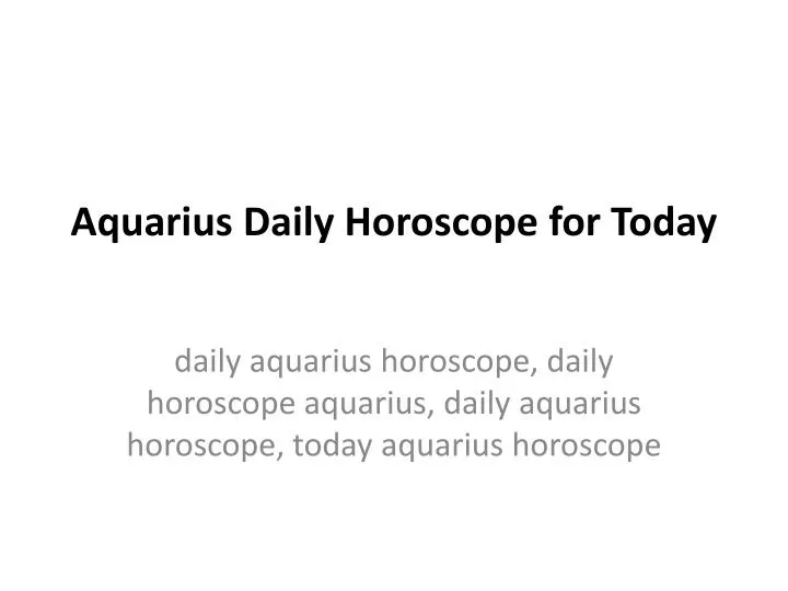 aquarius daily horoscope for today