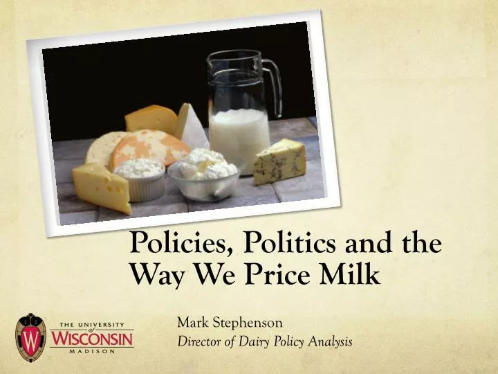policies politics and the way we price milk