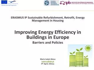 ERASMUS IP Sustainable Refurbishment , Retrofit , Energy Management in Housing