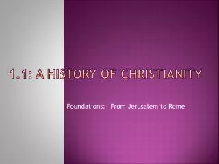 1.1: A History of Christianity