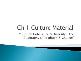 Ch 1 Culture Material