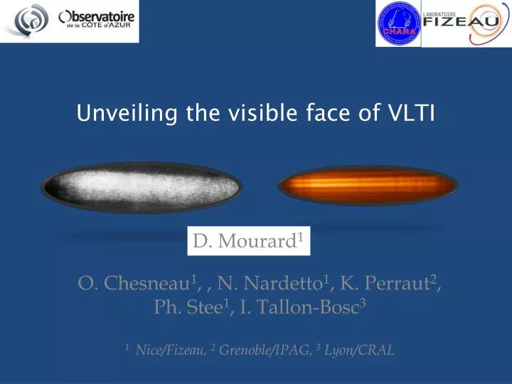 unveiling the visible face of vlti