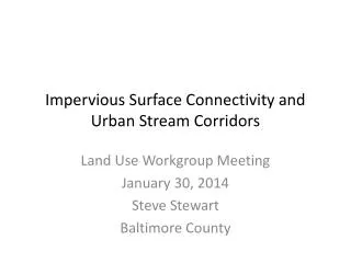 Impervious Surface Connectivity and Urban Stream Corridors