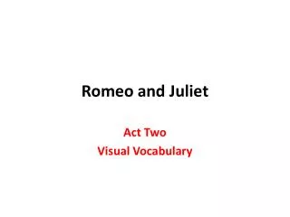 Romeo and Juliet