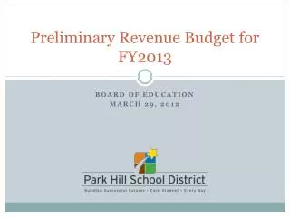 Preliminary Revenue Budget for FY2013