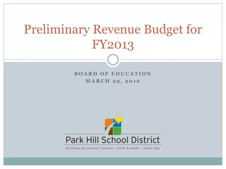 preliminary revenue budget for fy2013