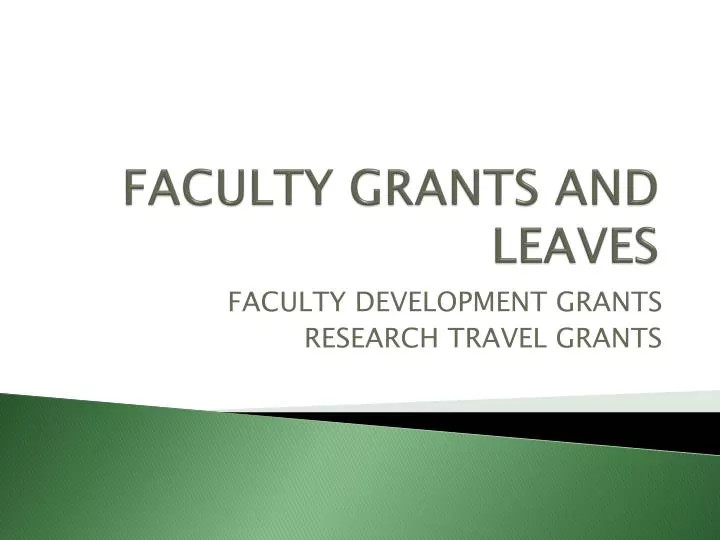faculty grants and leaves