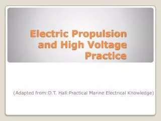 Electric Propulsion and High Voltage Practice