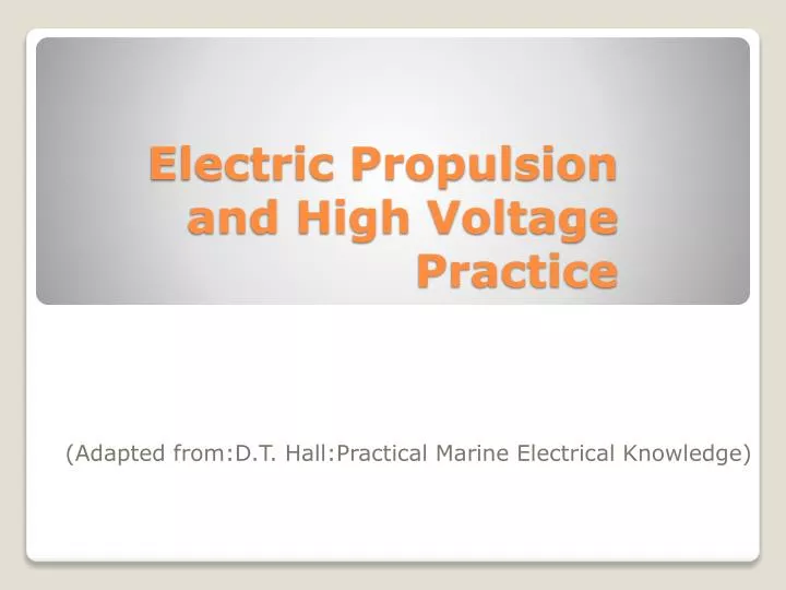 electric propulsion and high voltage practice