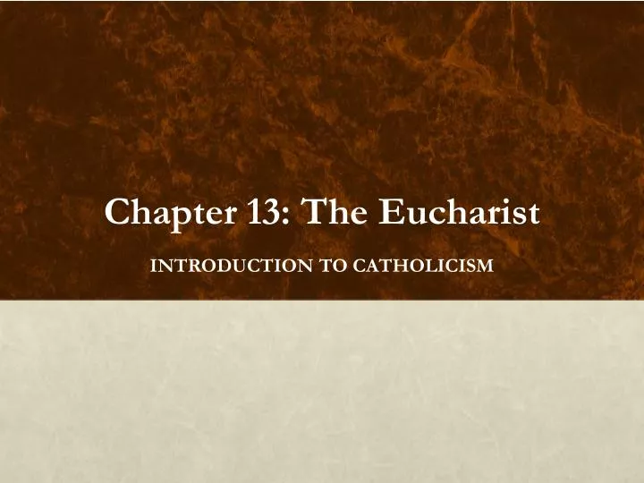 chapter 13 the eucharist