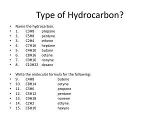 Type of Hydrocarbon?