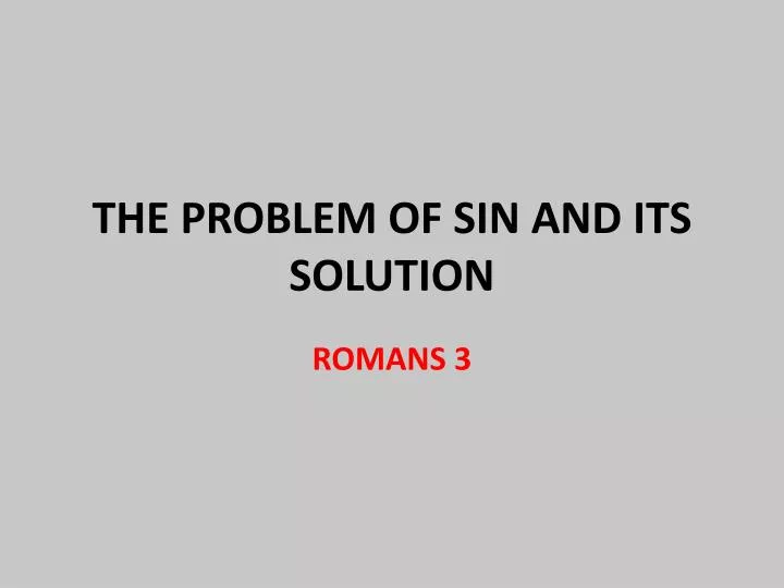 the problem of sin and its solution