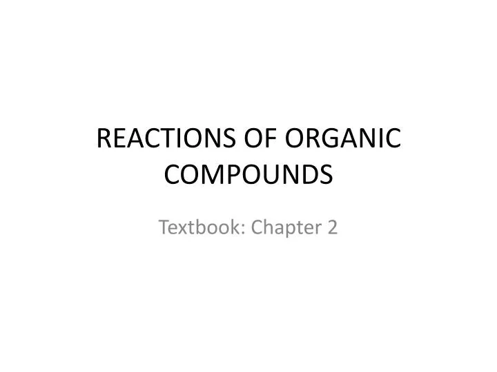 reactions of organic compounds
