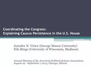 Coordinating the Congress: Explaining Caucus Persistence in the U.S. House