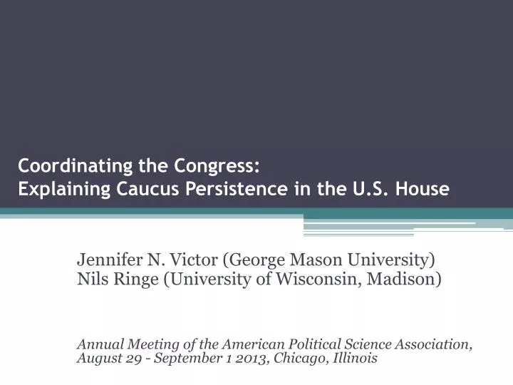 coordinating the congress explaining caucus persistence in the u s house
