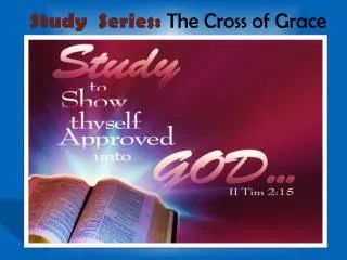 Study Series: The Cross of Grace