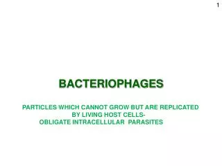 BACTERIOPHAGES