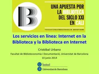 Los servicios en línea: Internet en la Biblioteca y la Biblioteca en Internet