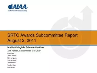 SRTC Awards Subcommittee Report August 2, 2011