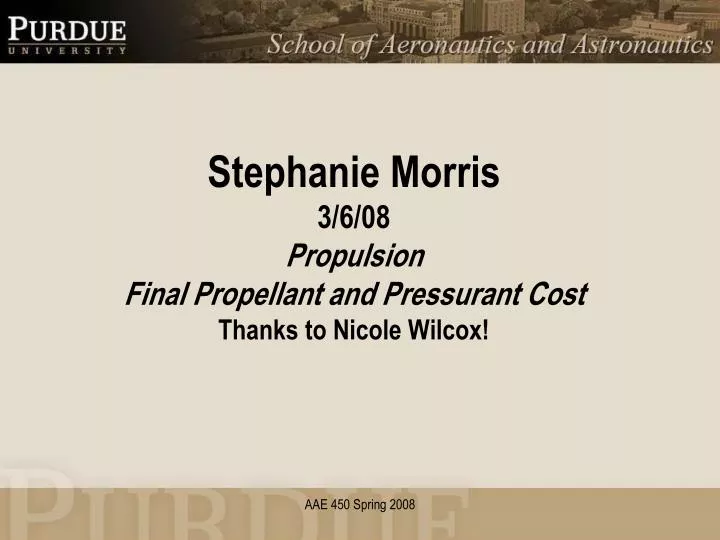stephanie morris 3 6 08 propulsion final propellant and pressurant cost thanks to nicole wilcox