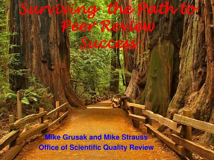 mike grusak and mike strauss office of scientific quality review