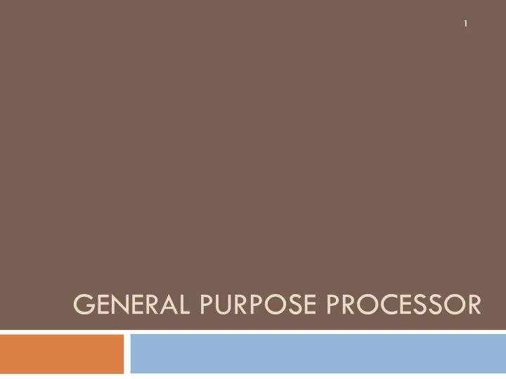 general purpose processor