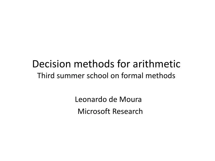 decision methods for arithmetic third summer school on formal methods