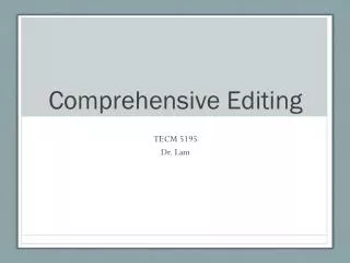 Comprehensive Editing