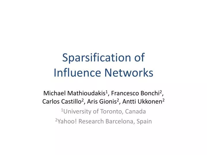 sparsification of influence networks