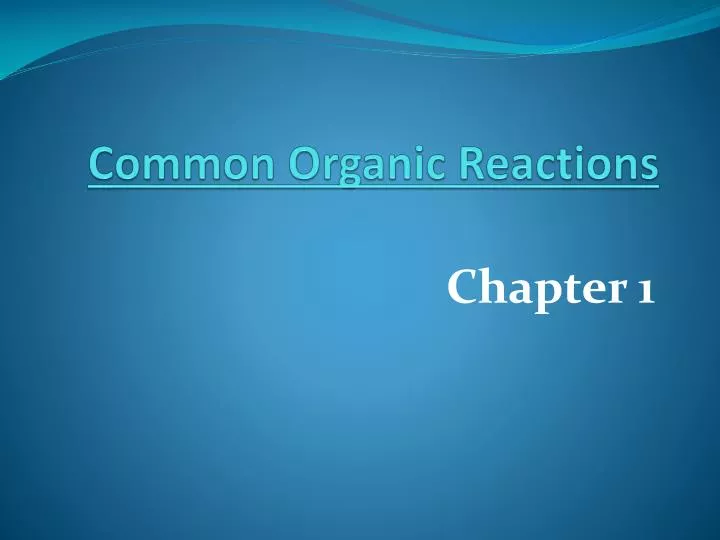 common organic reactions