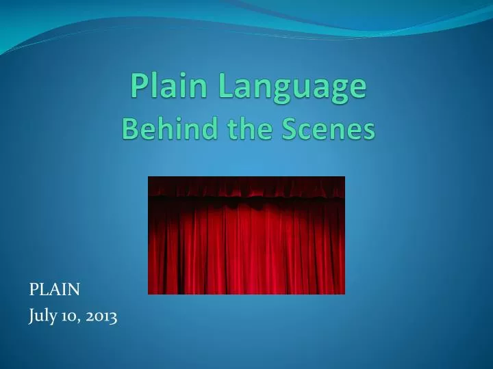 plain language behind the scenes